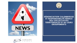 Dénonciation calomnieuse et responsabilité pénale collectivités